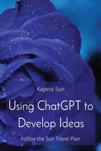 Using ChatGPT to Develop Ideas