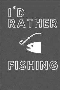 I'd Rather Fishing