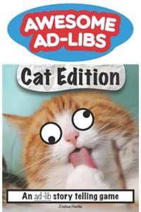 Awesome Ad-Libs Cat Edition