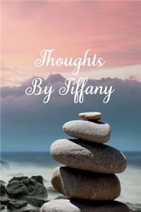 Thoughts by Tiffany