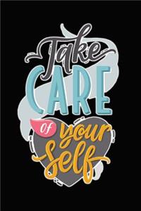 Take Care of Yourself