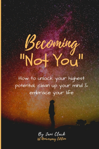 Becoming Not You