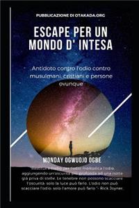 Escape Per un mondo d' intesa