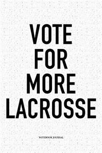Vote For More Lacrosse