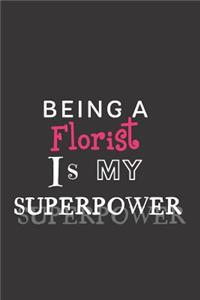Being a Florist is my Superpower