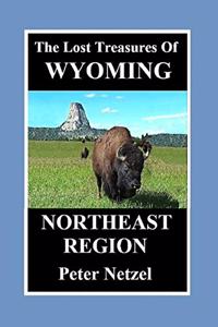 The Lost Treasures Of Wyoming