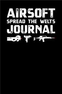 Airsoft Spread The Welts Journal