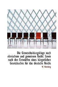 Die Grenzscheidungsklage Nach R Mischem Und Gemeinem Recht