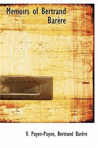 Memoirs of Bertrand Bar Re
