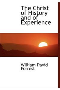 The Christ of History and of Experience