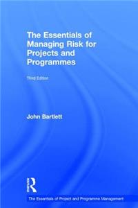 Essentials of Managing Risk for Projects and Programmes