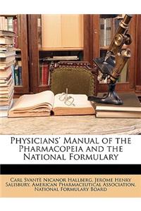 Physicians' Manual of the Pharmacopeia and the National Formulary