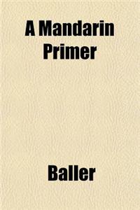 A Mandarin Primer