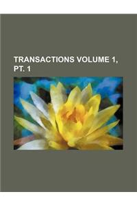 Transactions Volume 1, PT. 1