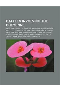 Battles Involving the Cheyenne