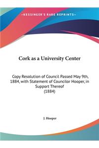 Cork as a University Center