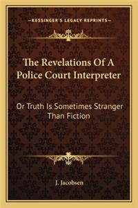 Revelations of a Police Court Interpreter
