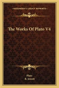 Works Of Plato V4