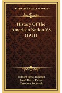 History Of The American Nation V8 (1911)