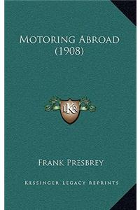 Motoring Abroad (1908)