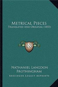 Metrical Pieces