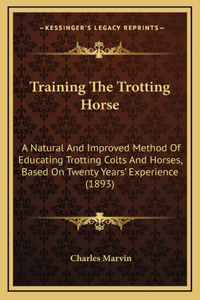 Training the Trotting Horse