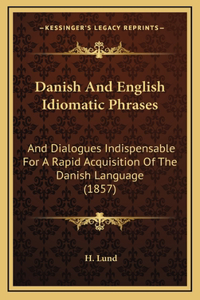 Danish And English Idiomatic Phrases