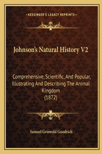Johnson's Natural History V2