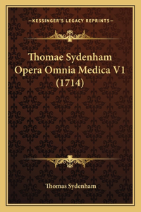Thomae Sydenham Opera Omnia Medica V1 (1714)