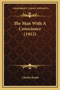 The Man With A Conscience (1912)