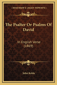 The Psalter Or Psalms Of David