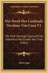 Der Streit Des Cardinals Nicolaus Von Cusa V1
