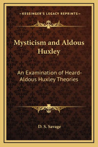 Mysticism and Aldous Huxley