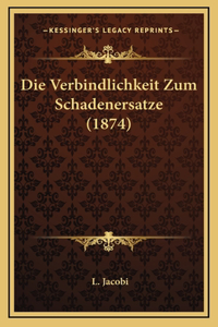 Die Verbindlichkeit Zum Schadenersatze (1874)