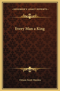 Every Man a King