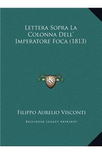 Lettera Sopra La Colonna Dell' Imperatore Foca (1813)