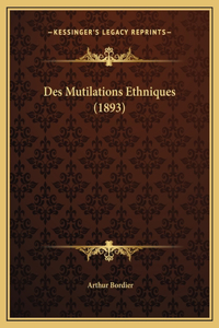 Des Mutilations Ethniques (1893)