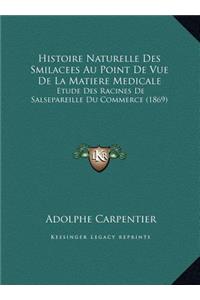 Histoire Naturelle Des Smilacees Au Point De Vue De La Matiere Medicale