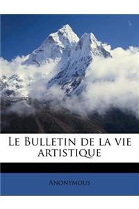 Bulletin de la vie artistique