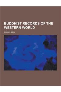 Buddhist Records of the Western World