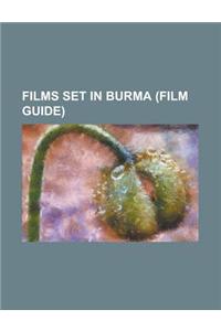 Films Set in Burma (Film Guide)