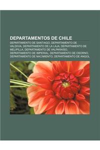Departamentos de Chile: Departamento de Santiago, Departamento de Valdivia, Departamento de La Laja, Departamento de Melipilla