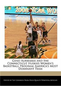 Geno Auriemma and the Connecticut Huskies Women's Basketball Program