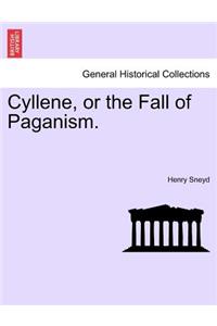 Cyllene, or the Fall of Paganism. Vol. II
