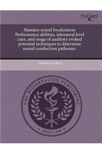 Manatee Sound Localization: Performance Abilities