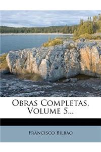 Obras Completas, Volume 5...
