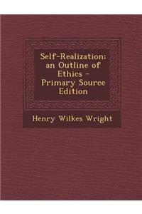 Self-Realization; An Outline of Ethics