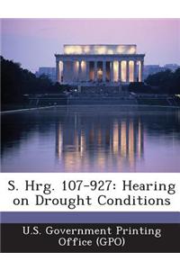 S. Hrg. 107-927: Hearing on Drought Conditions