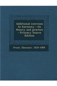 Additional Exercises to Harmony: Its Theory and Practice