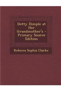 Dotty Dimple at Her Grandmother's